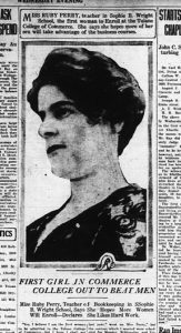 Ruby Perry earned front page headlines in 1915 as the College of Commerce's first female student.